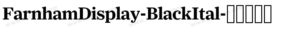 FarnhamDisplay-BlackItal字体转换