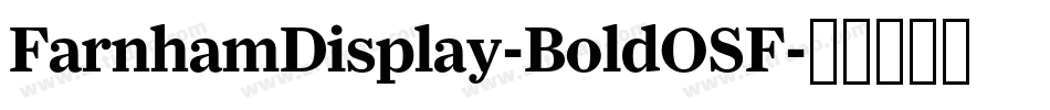 FarnhamDisplay-BoldOSF字体转换