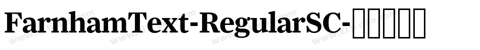 FarnhamText-RegularSC字体转换
