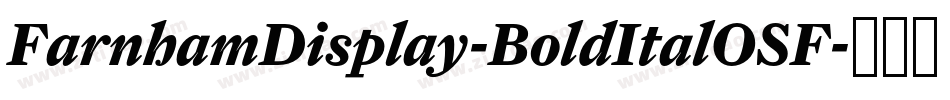 FarnhamDisplay-BoldItalOSF字体转换