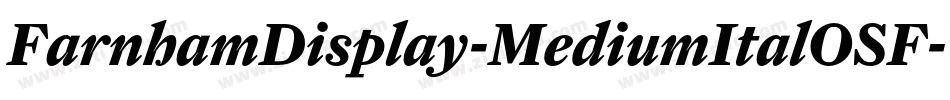 FarnhamDisplay-MediumItalOSF字体转换