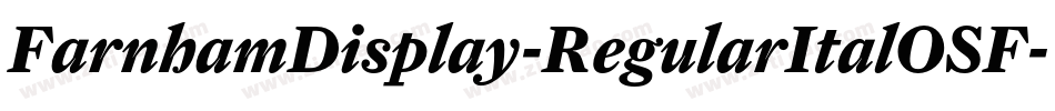 FarnhamDisplay-RegularItalOSF字体转换
