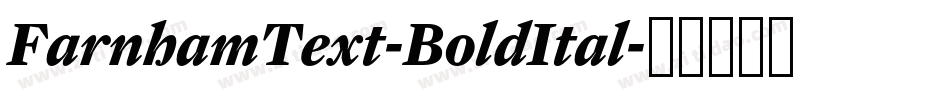 FarnhamText-BoldItal字体转换