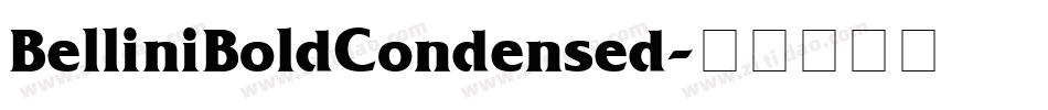 BelliniBoldCondensed字体转换