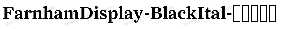 FarnhamDisplay-BlackItal字体转换