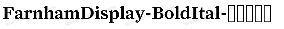 FarnhamDisplay-BoldItal字体转换