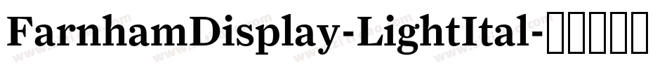 FarnhamDisplay-LightItal字体转换