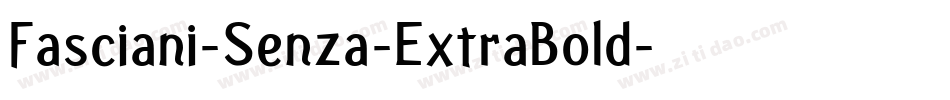Fasciani-Senza-ExtraBold字体转换
