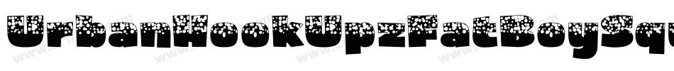 UrbanHookUpzFatBoySqueez-5d7z字体转换