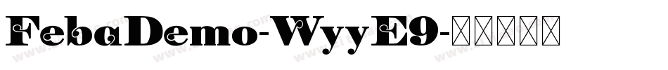 FebaDemo-WyyE9字体转换