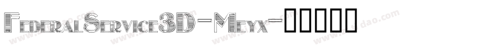 FederalService3D-Meyx字体转换