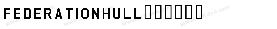 FederationHull字体转换