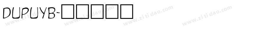DupuyB字体转换