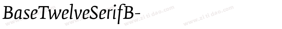 BaseTwelveSerifB字体转换