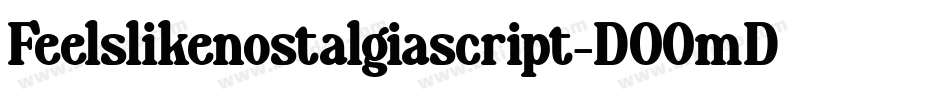 Feelslikenostalgiascript-DO0mD字体转换