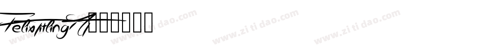 FelixTitlingMT字体转换