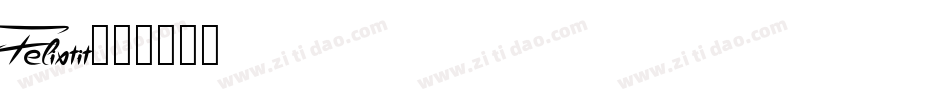 Felixtit字体转换