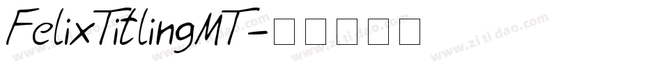 FelixTitlingMT字体转换