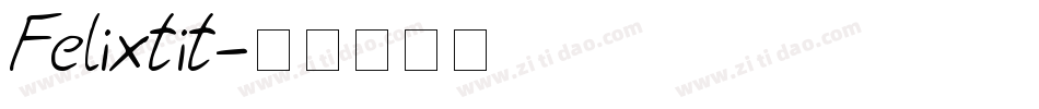 Felixtit字体转换