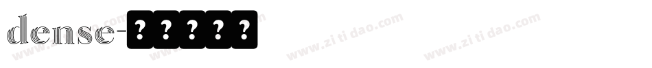 dense字体转换