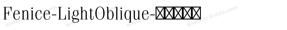 Fenice-LightOblique字体转换