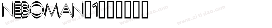 NEBOMAN_1字体转换