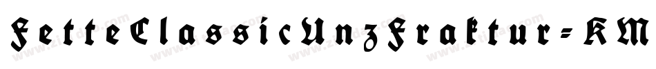 FetteClassicUnzFraktur-KMne字体转换