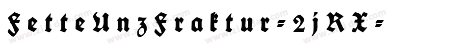 FetteUnzFraktur-2jRX字体转换