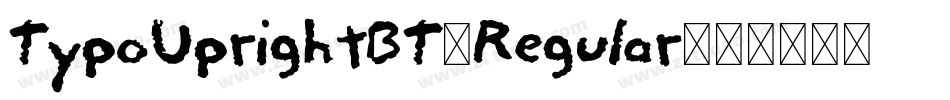 TypoUprightBT-Regular字体转换