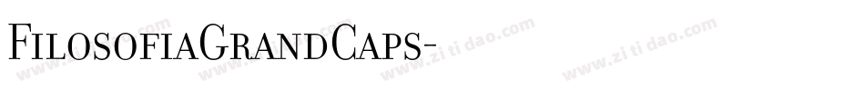 FilosofiaGrandCaps字体转换