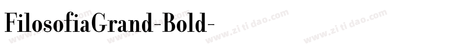 FilosofiaGrand-Bold字体转换