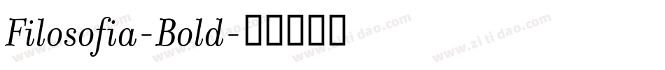 Filosofia-Bold字体转换