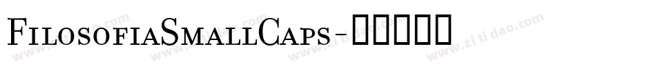 FilosofiaSmallCaps字体转换