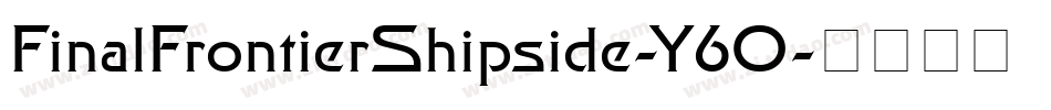 FinalFrontierShipside-Y6O字体转换