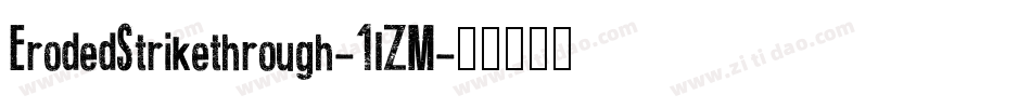 ErodedStrikethrough-1lZM字体转换