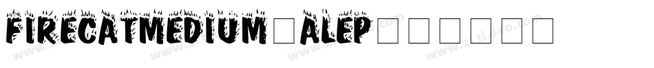 FirecatMedium-ALep字体转换