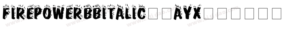 FirepowerbbItalic-4ayx字体转换