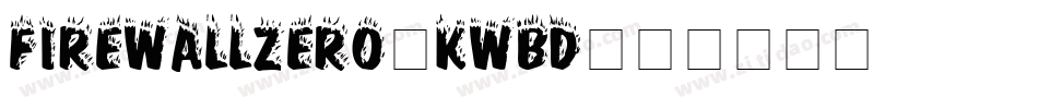 FirewallZero-KWBD字体转换