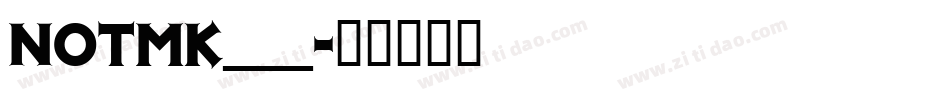 NOTMK___字体转换