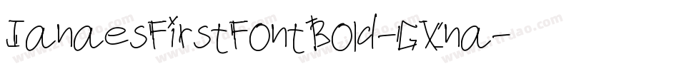 JanaesFirstFontBold-GXna字体转换