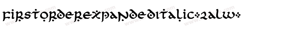 FirstOrderExpandedItalic-2aLw字体转换