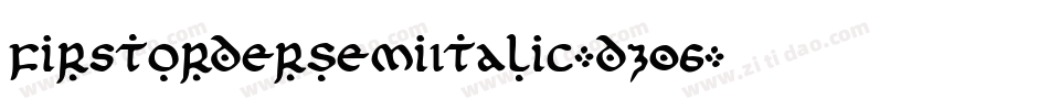 FirstOrderSemiItalic-dz06字体转换