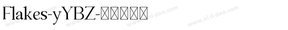 Flakes-yYBZ字体转换