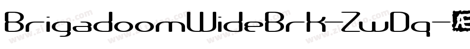 BrigadoomWideBrk-ZwDq字体转换