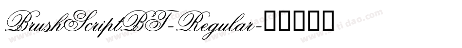 BrushScriptBT-Regular字体转换