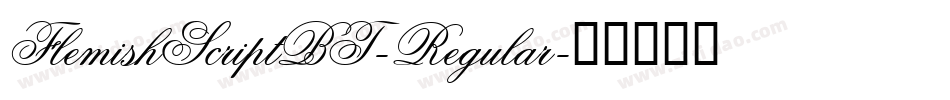 FlemishScriptBT-Regular字体转换