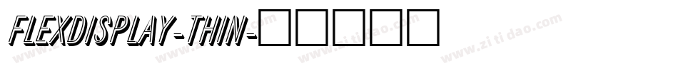 FlexDisplay-Thin字体转换