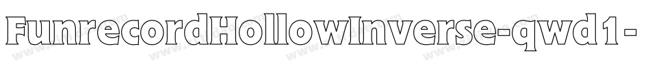 FunrecordHollowInverse-qwd1字体转换