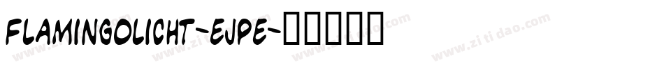 Flamingolicht-eJpe字体转换