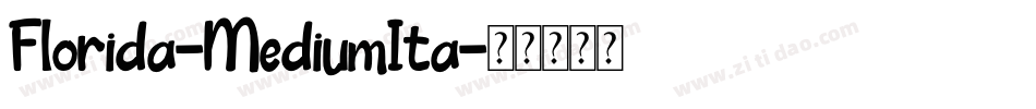 Florida-MediumIta字体转换